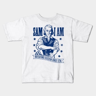 Sam I Am: Defeating Fascism Since 1776 - Blue Kids T-Shirt